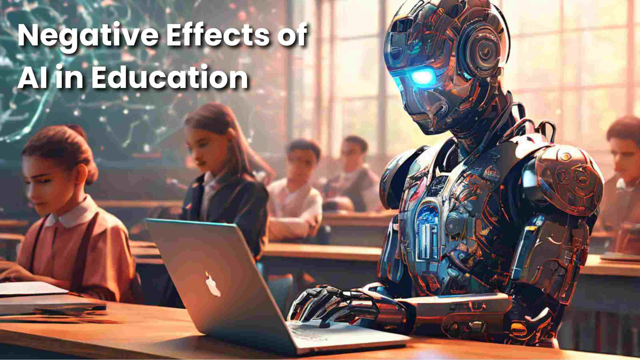 Negative Effects of AI in Education