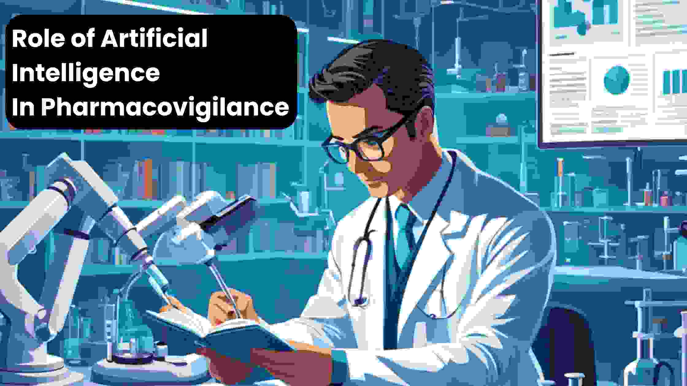 Role of Artificial Intelligence In Pharmacovigilance