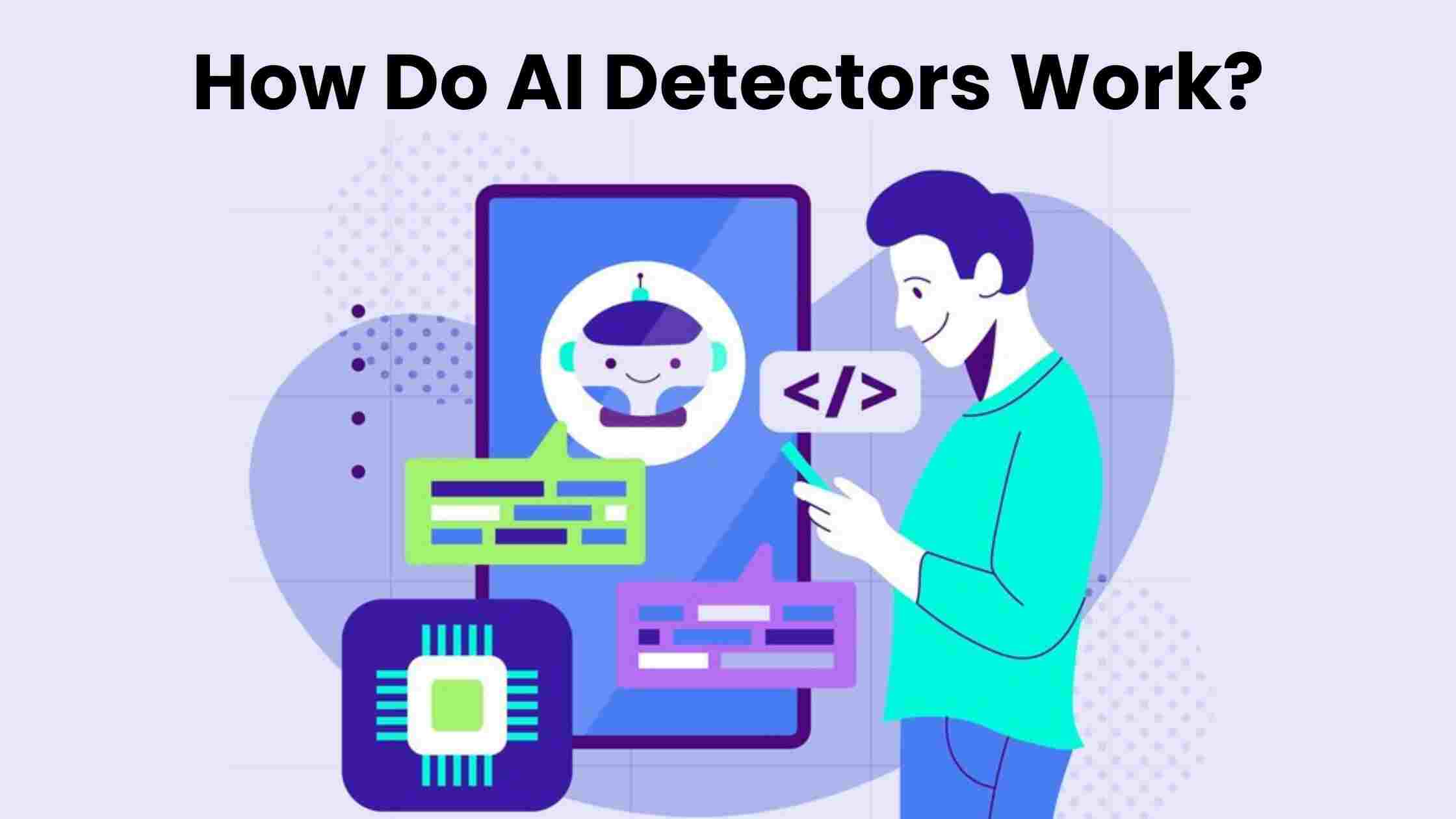 How Do AI Detectors Work