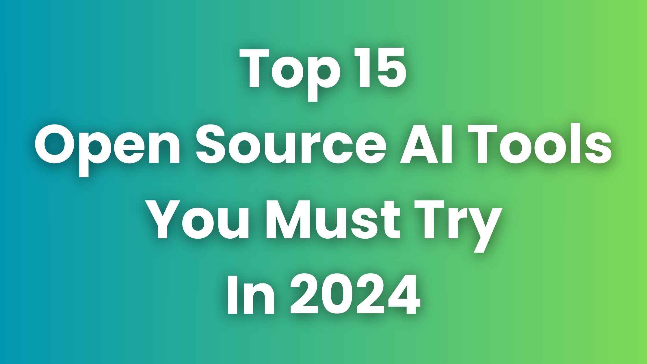 Open Source AI Tools