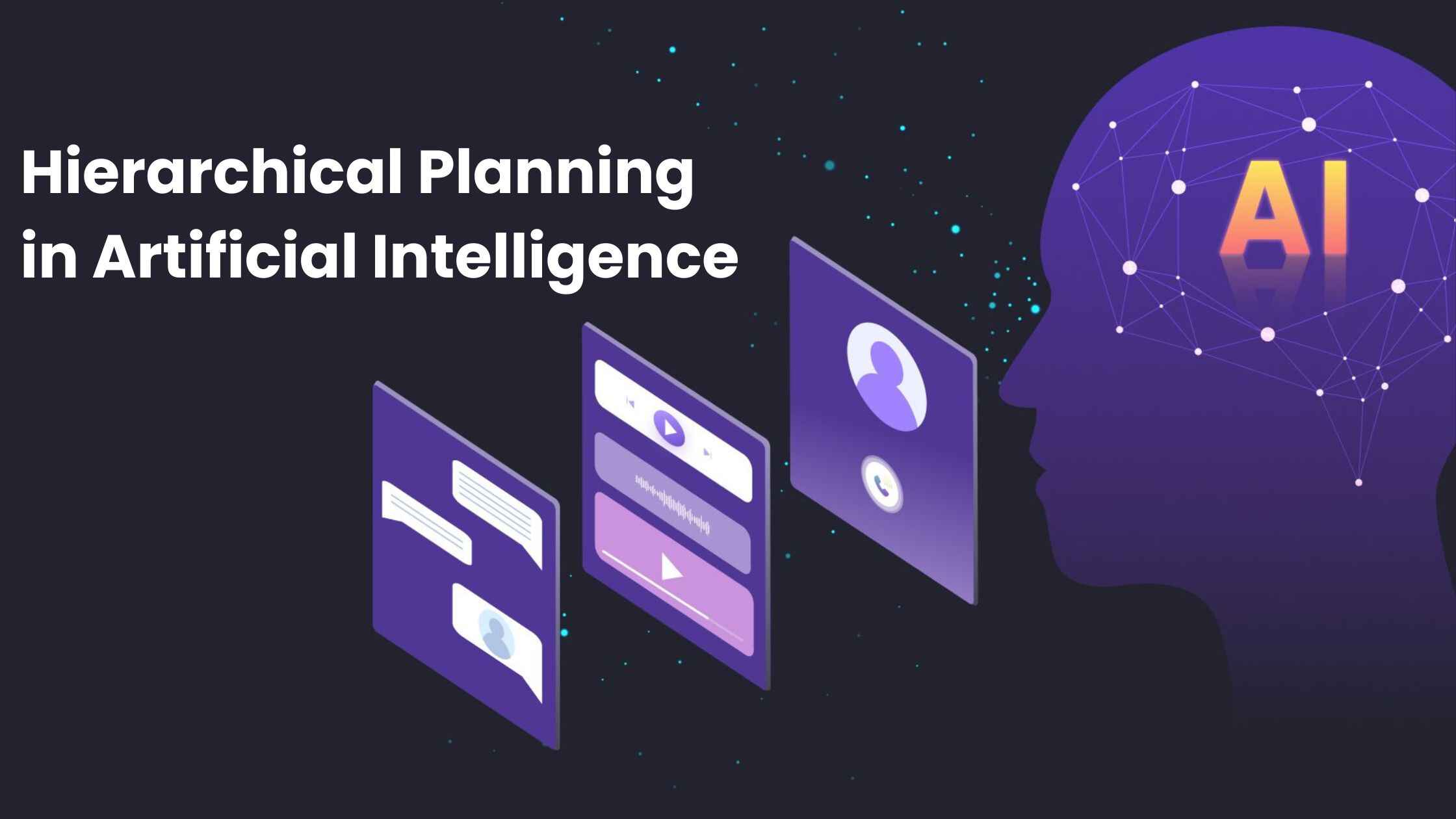 Hierarchical Planning in Artificial Intelligence