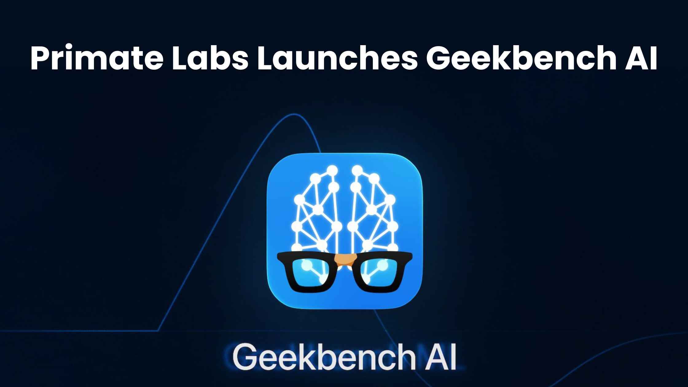 Primate Labs Launches Geekbench AI