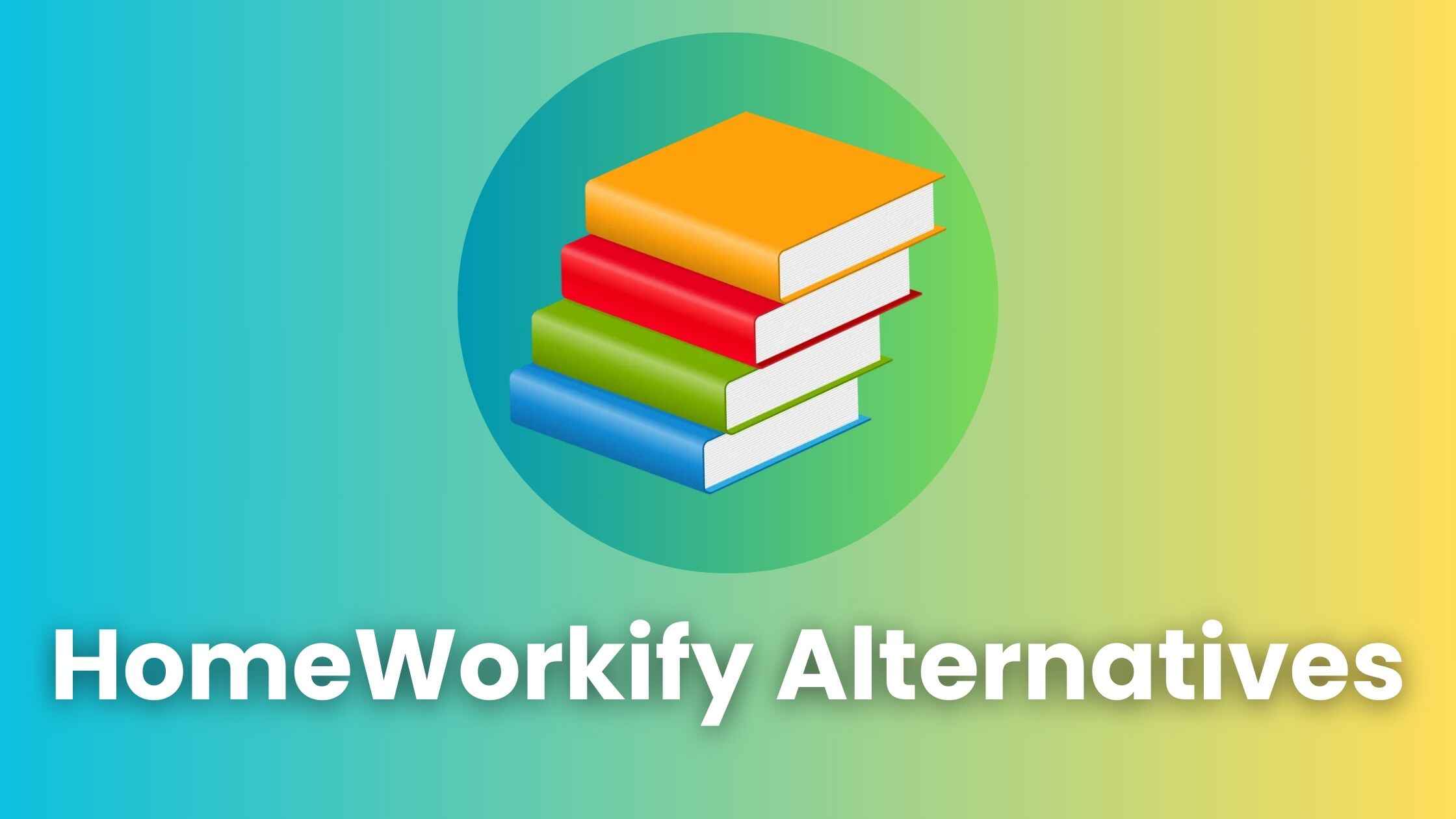 HomeWorkify Alternatives