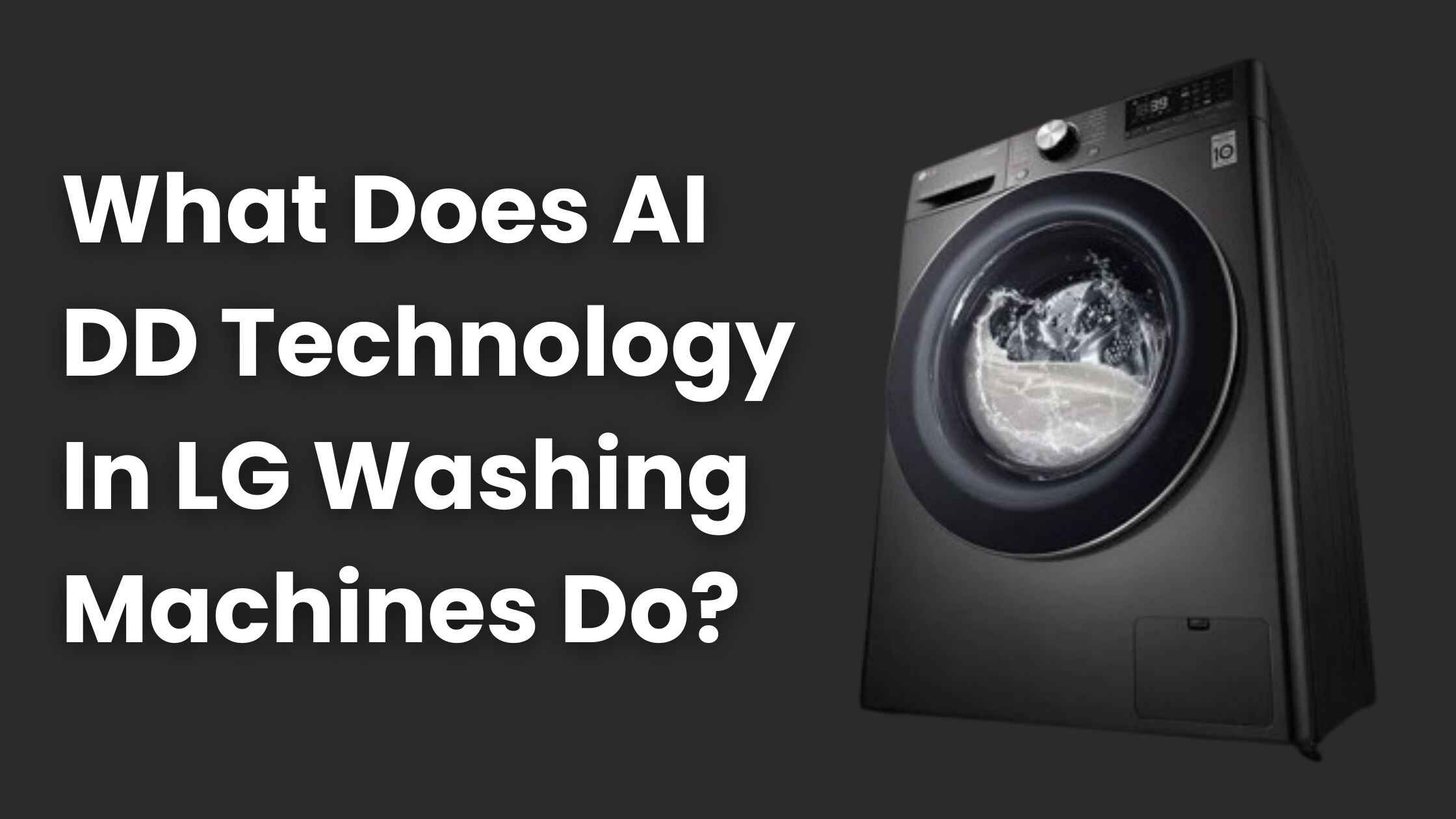 What does AI DD technology in LG washing machines do?